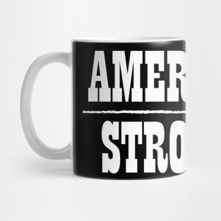 America Strong Mug